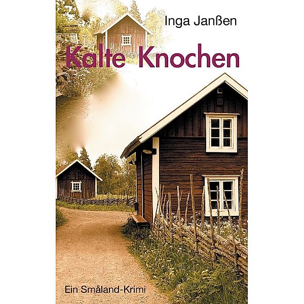 Kalte Knochen, Inga Janßen