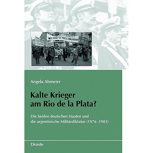 Kalte Krieger am Rio de la Plata?, Angela Abmeier