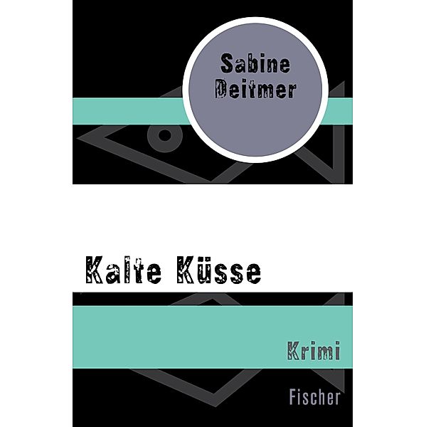 Kalte Küsse / Beate Stein ermittelt Bd.1, Sabine Deitmer