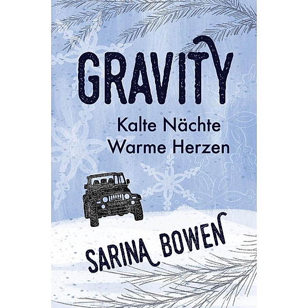Kalte Nächte Warme Herzen / Gravity Bd.1, Sarina Bowen