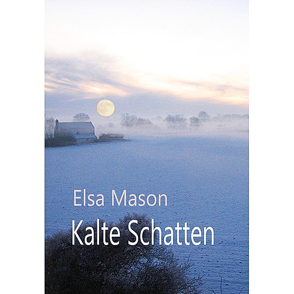 Kalte Schatten, Elsa Mason