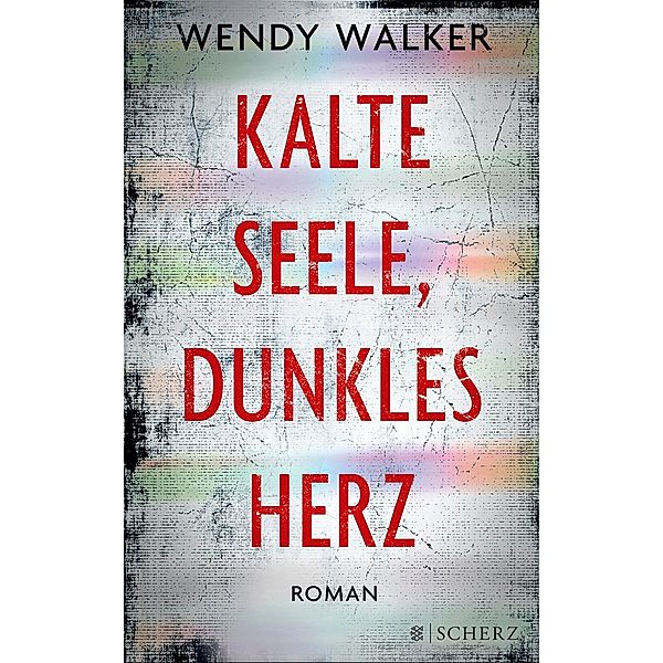 Kalte Seele, dunkles Herz, Wendy Walker