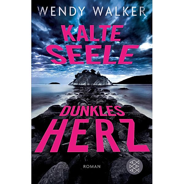 Kalte Seele, dunkles Herz, Wendy Walker