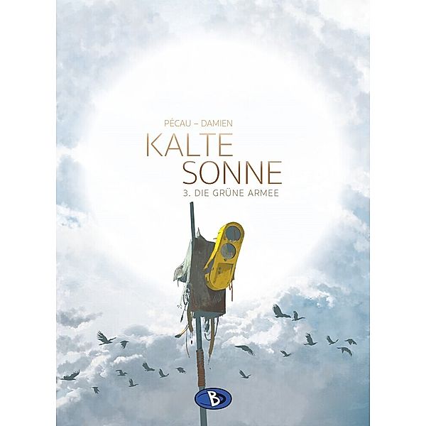 Kalte Sonne #3.Bd.3, Jean-Pierre Pécau