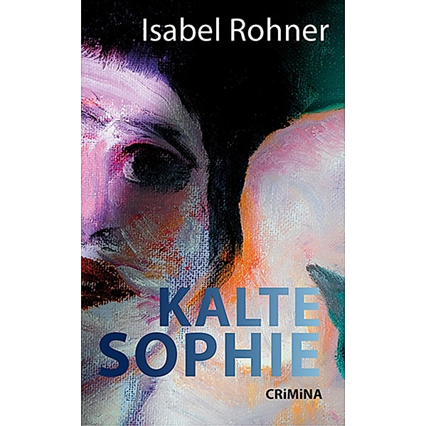 Kalte Sophie, Isabel Rohner