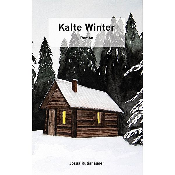 Kalte Winter, Josua Rutishauser