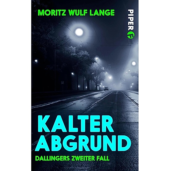 Kalter Abgrund / Piper Spannungsvoll, Moritz Wulf Lange