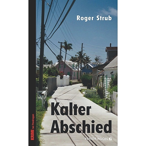 Kalter Abschied, Roger Strub