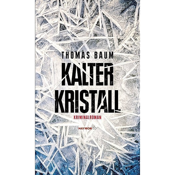 Kalter Kristall, Thomas Baum