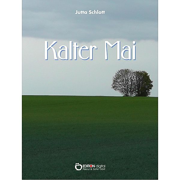 Kalter Mai, Jutta Schlott