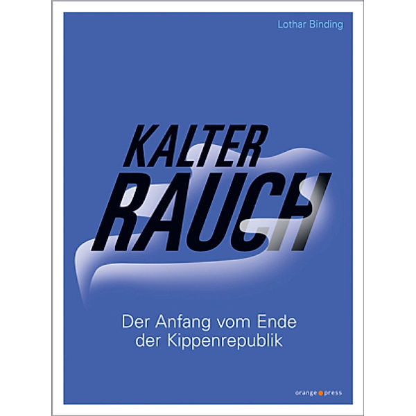 Kalter Rauch, Lothar Binding