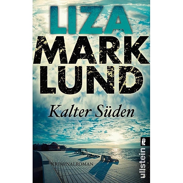Kalter Süden / Annika Bengtzon Bd.8, Liza Marklund