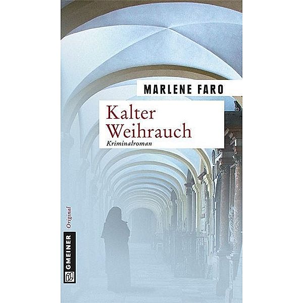 Kalter Weihrauch / Chefinspektor Artur Pestallozzi und Gerichtsmedizinerin Lisa Kleinschmidt Bd.2, Marlene Faro