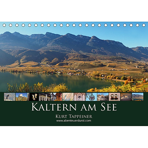 Kaltern am See (Tischkalender 2019 DIN A5 quer), Kurt Tappeiner