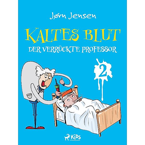 Kaltes Blut 2: Der verrückte Professor / Kaltes Blut Bd.2, Jørn Jensen