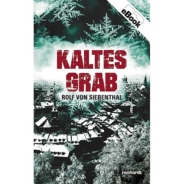 Kaltes Grab, Rolf von Siebenthal