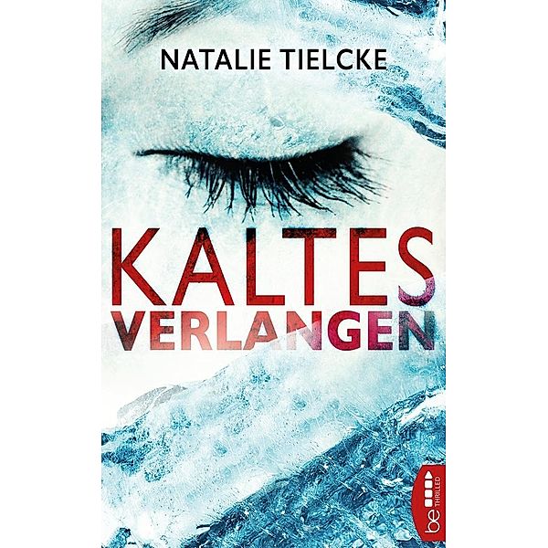 Kaltes Verlangen, Natalie Tielcke