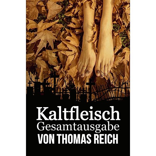 Kaltfleisch Gesamtausgabe, Thomas Reich