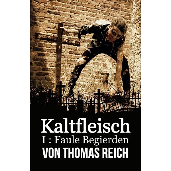 Kaltfleisch I, Thomas Reich