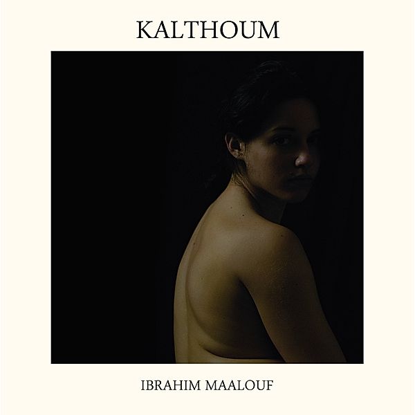 Kalthoum (Vinyl), Ibrahim Maalouf