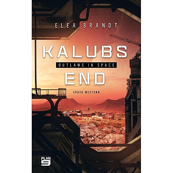 Kalubs End / Outlaws in Space Bd.1, Elea Brandt