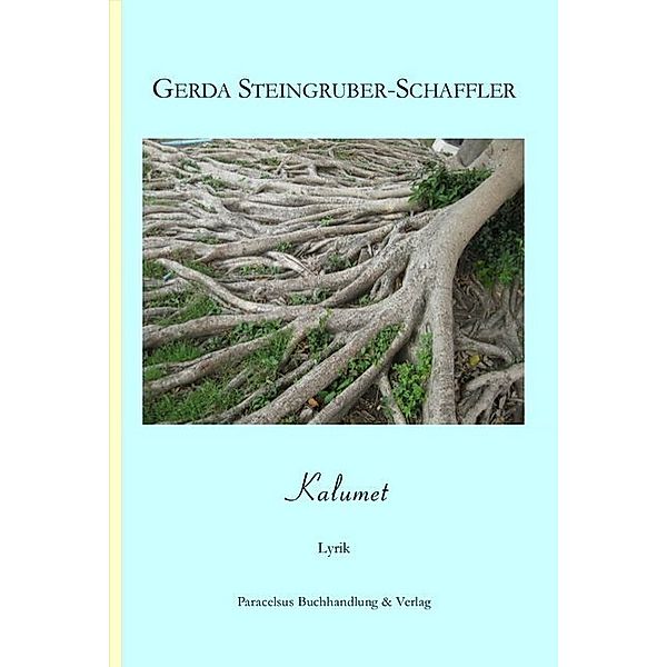 Kalumet, Gerda Steingruber-Schaffler