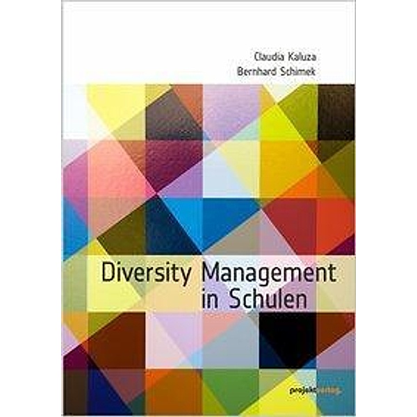 Kaluza, C: Diversity Management in Schulen, Claudia Kaluza, Bernhard Schimek