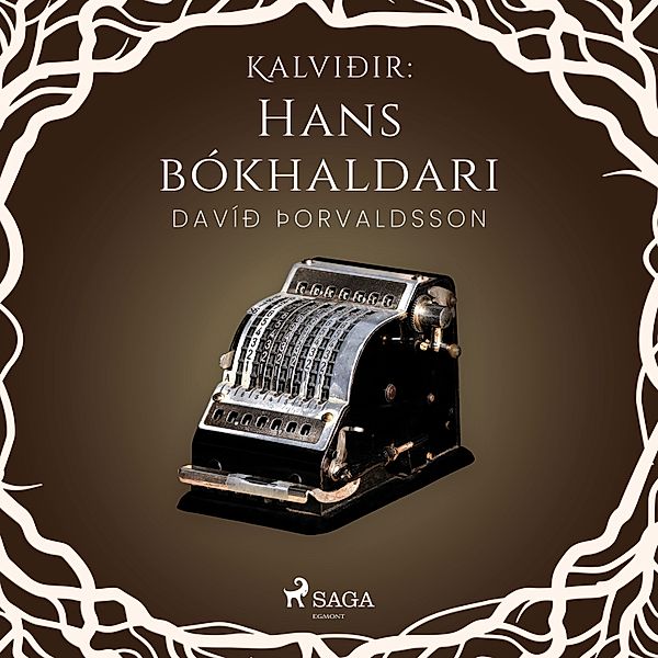 Kalviðir - 4 - Kalviðir: Hans bókhaldari, Davíð Þorvaldsson