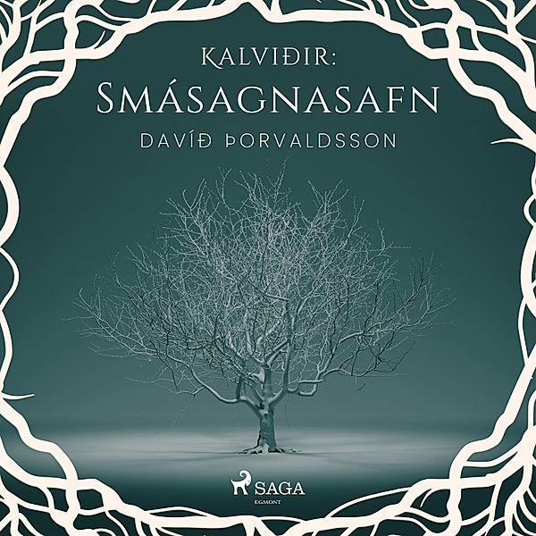 Kalviðir: Smásagnasafn, Davíð Þorvaldsson