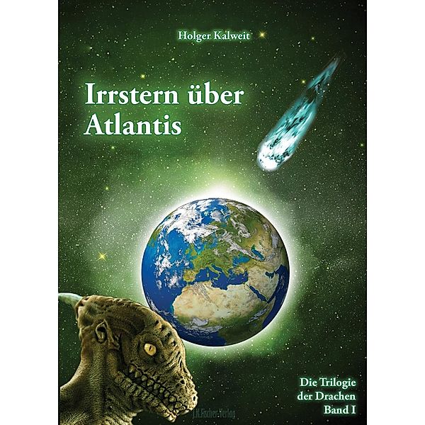 Kalweit, H: Irrstern über Atlantis, Holger Kalweit