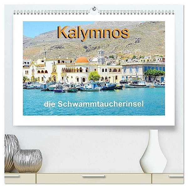 Kalymnos - die Schwammtaucherinsel (hochwertiger Premium Wandkalender 2024 DIN A2 quer), Kunstdruck in Hochglanz, Nina Schwarze