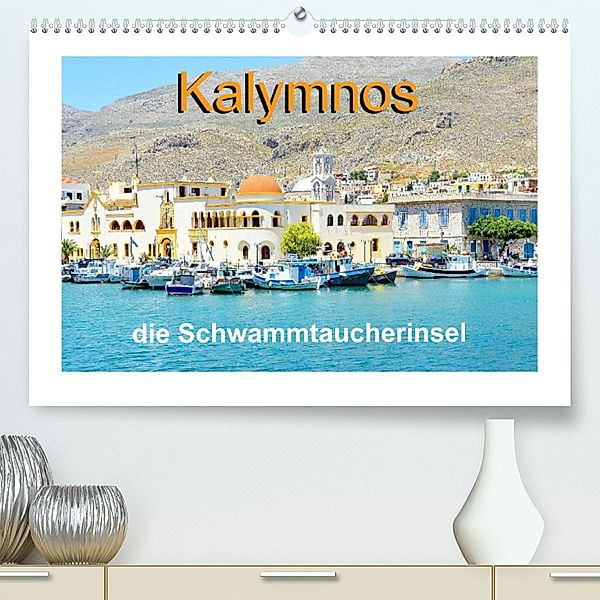 Kalymnos - die Schwammtaucherinsel (Premium, hochwertiger DIN A2 Wandkalender 2023, Kunstdruck in Hochglanz), Nina Schwarze