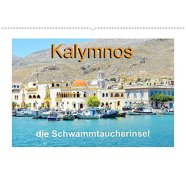 Kalymnos - die Schwammtaucherinsel (Wandkalender 2023 DIN A2 quer), Nina Schwarze