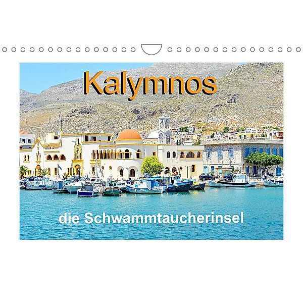 Kalymnos - die Schwammtaucherinsel (Wandkalender 2023 DIN A4 quer), Nina Schwarze