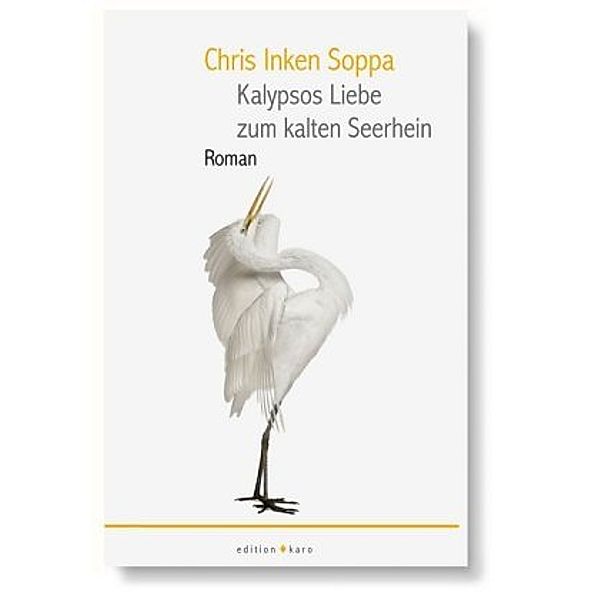 Kalypsos Liebe zum kalten Seerhein, Chris I. Soppa