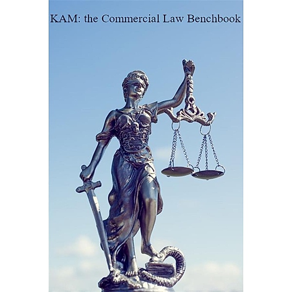 KAM: the Commercial Law Benchbook, John Kabaa
