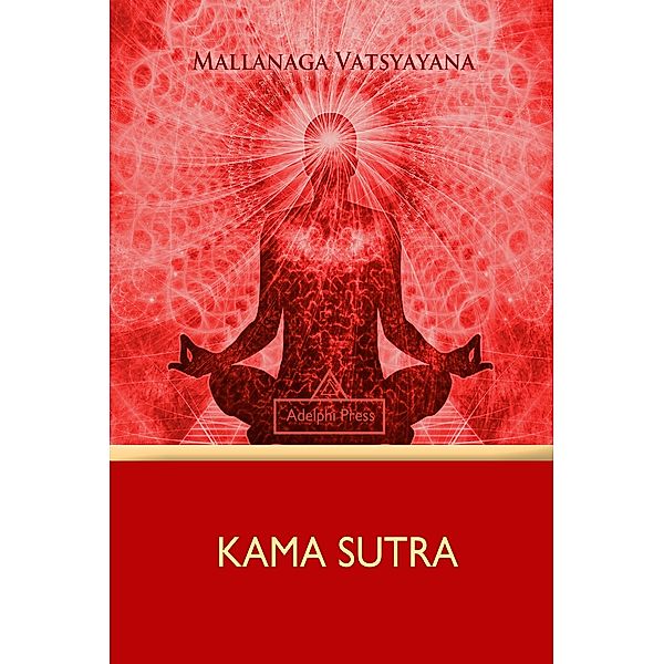 Kama Sutra, Mallanaga Vatsyayana