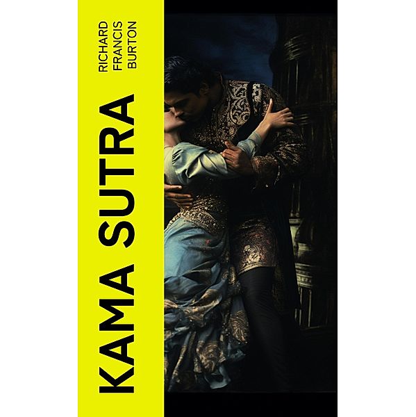 KAMA SUTRA, Richard Francis Burton