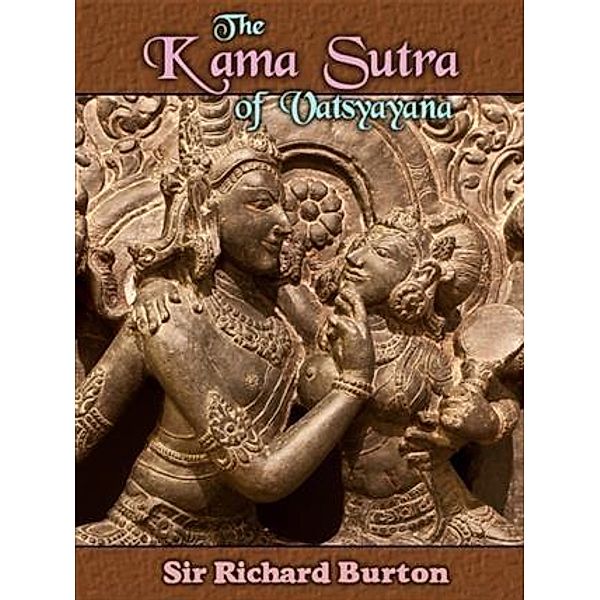 Kama Sutra of Vatsyayana, Richard Burton