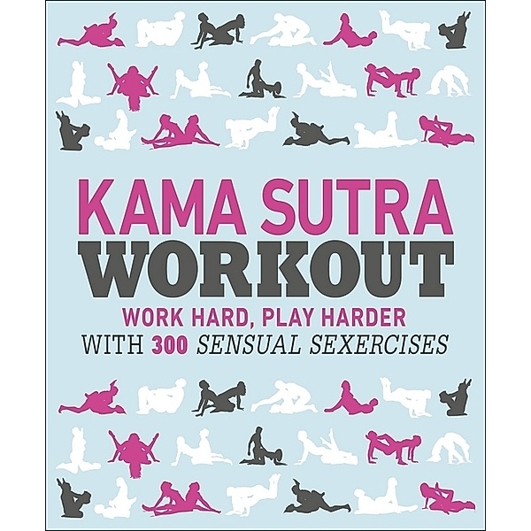 Kama Sutra Workout, Dk
