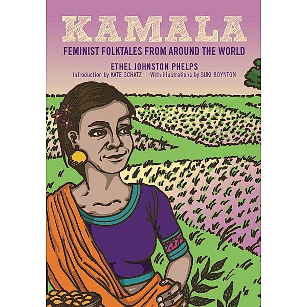 Kamala / Feminist Folktales Bd.2