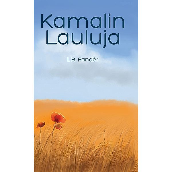Kamalin lauluja, I. B. Fandèr