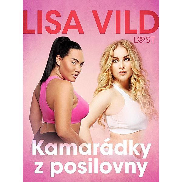 Kamarádky z posilovny - Krátká erotická povídka, Lisa Vild