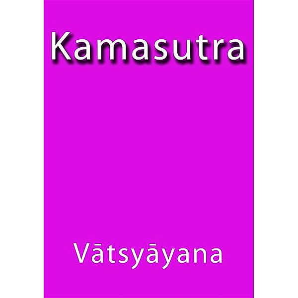 Kamasutra, Vatsyayana