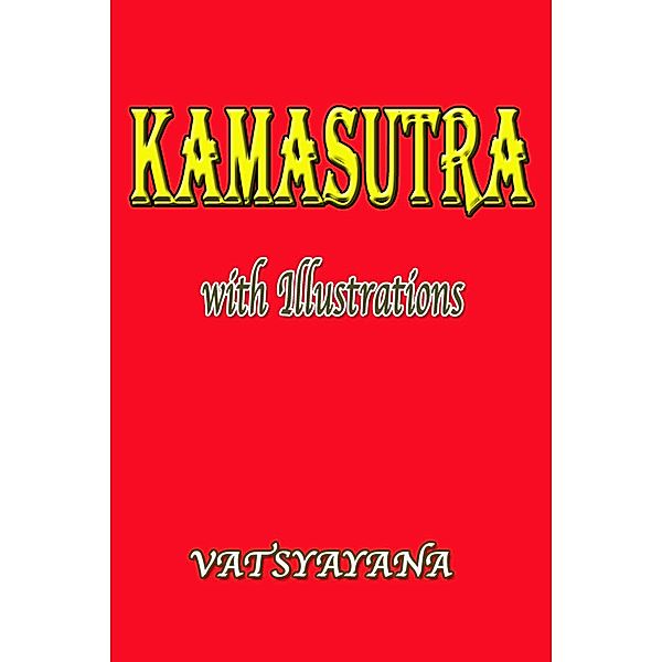 Kamasutra with Illustrations, Vatsyayana