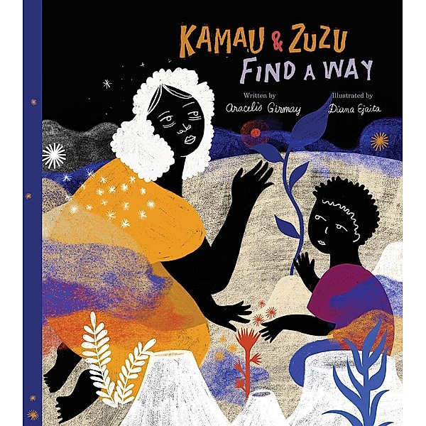 Kamau and ZuZu Find a Way, Aracelis Girmay