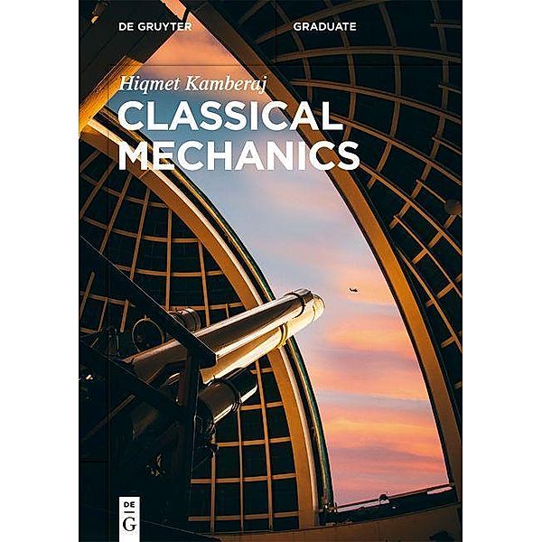 Kamberaj, H: Classical Mechanics, Hiqmet Kamberaj