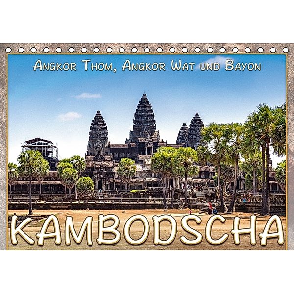 Kambodscha, Angkor Thom, Angkor Wat und Bayon (Tischkalender 2018 DIN A5 quer), Dieter Gödecke