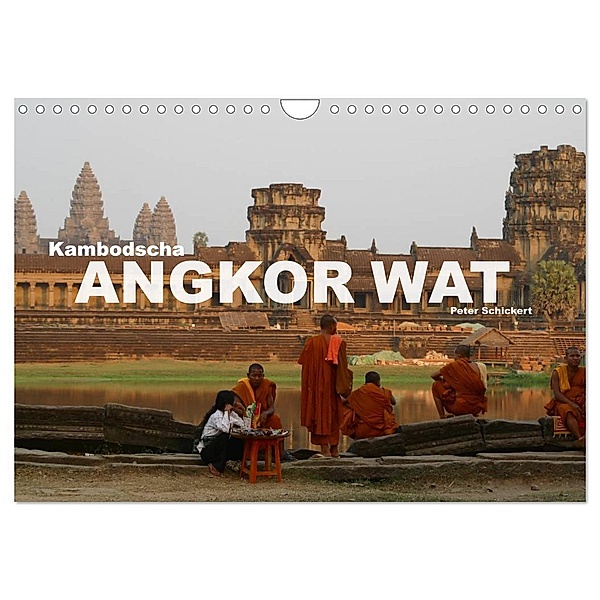 Kambodscha - Angkor Wat (Wandkalender 2024 DIN A4 quer), CALVENDO Monatskalender, Peter Schickert