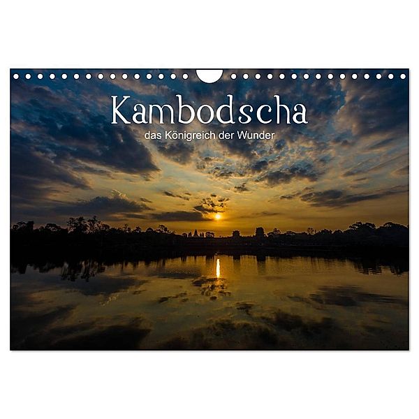 Kambodscha: das Königreich der Wunder (Wandkalender 2024 DIN A4 quer), CALVENDO Monatskalender, Karl Genser